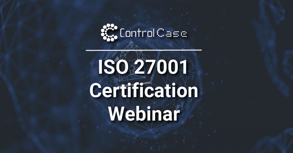 ISO 27001 Certification Webinar