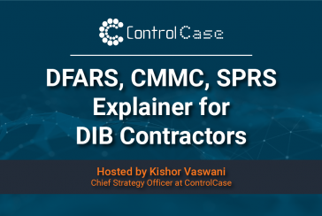 DFARS, CMMC, SPRS Explainer for DIB Contractors