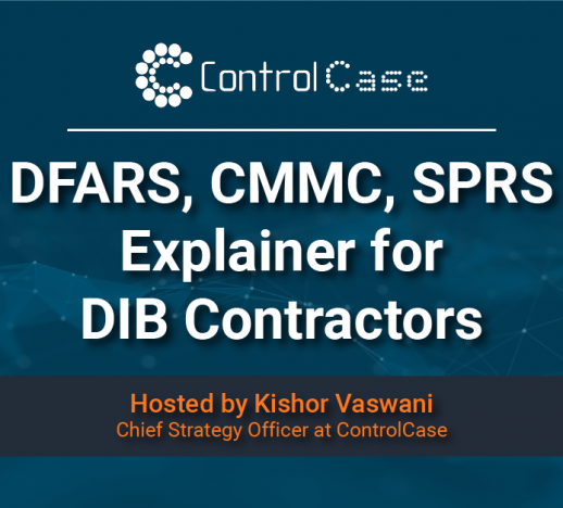 DFARS, CMMC, SPRS Explainer for DIB Contractors