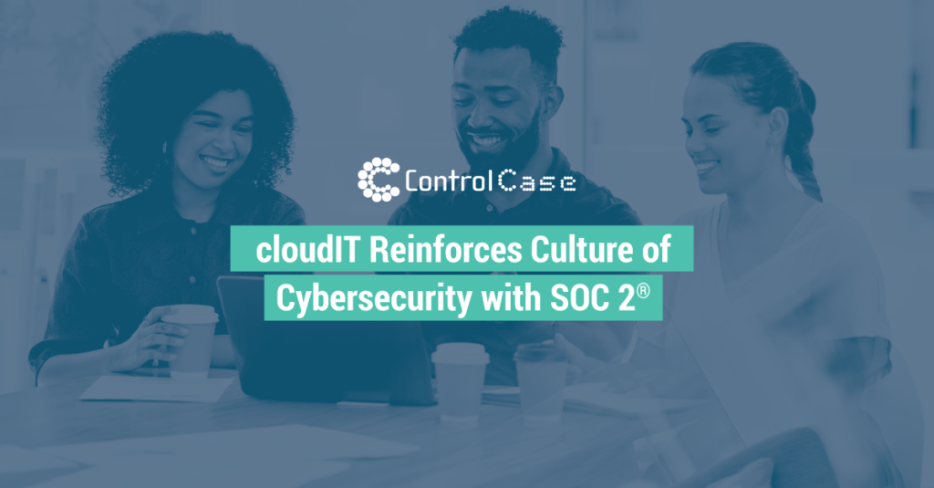 CloudIT Reinforces Culture of Cybersecurity with SOC 2® Type 2 Attestation of Compliance