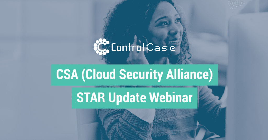 CSA (Cloud Security Alliance) STAR Update Webinar