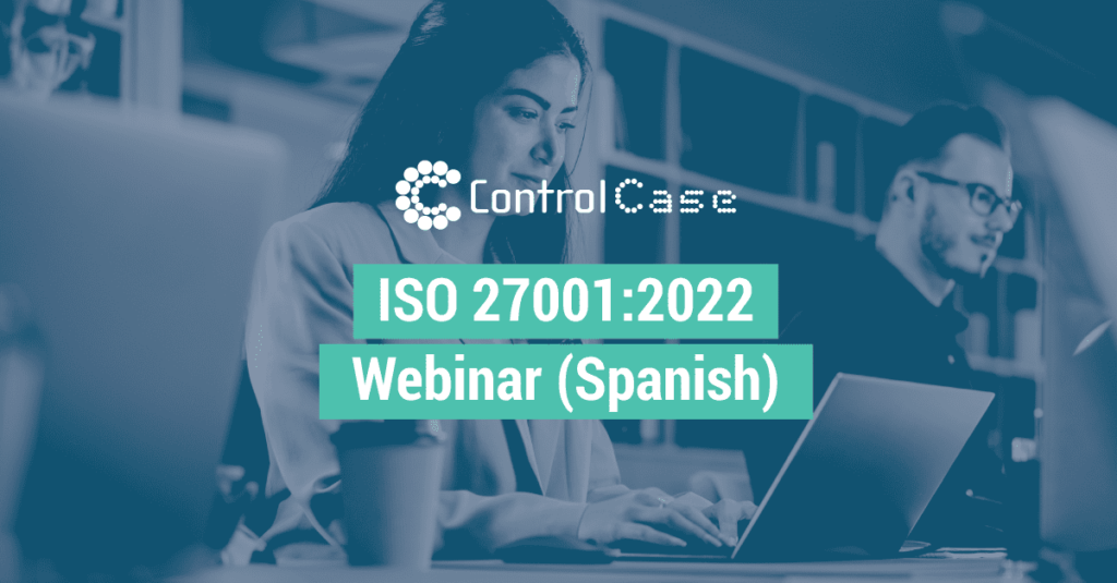 ISO 27001:2022 Webinar (SPANISH)