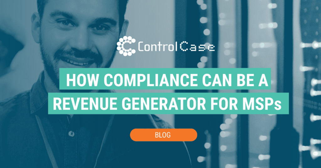 How Compliance Can Be a Revenue Generator for MSPs