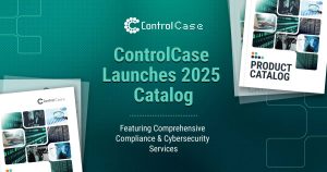 ControlCase Launches the 2025 Product Catalog